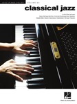 Classical Jazz - Jazz Piano Solos Series Vol. 63