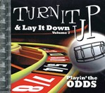 Turn It Up & Lay It Down - Playin' Odds