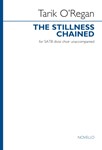 The Stillness Chained - SATB divisi