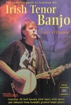 Complete Guide To Learning The Irish Tenor Banjo, The