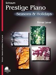 Prestige Piano - Seasons & Holidays Primer Level