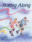 Skating Along