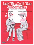 Let Me Call You Sweetheart