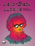 Schaum Turner / Schaum   Laid-back Ludwig - Piano Solo