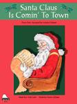 Schaum  Schaum  Santa Claus Is Comin' To Town - Piano Solo Sheet