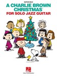 A Charlie Brown Christmas for Solo Jazz Guitar
