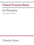 Le Vampire - for Baritone and Piano