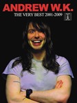 Andrew W.K. - The Very Best 2001-2009