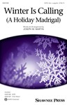 Winter Is Calling (A Holiday Madrigal) (a cappella)