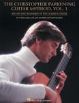 The Christopher Parkening Guitar Method - Volume 1 (Revised) - Guitar Technique