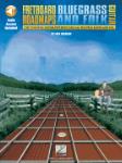 FRETBOARD ROADMAPS – BLUEGRASS AND FOLK GUITAR The Essential Guitar Patterns That All the Pros Know and Use