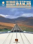 Fretboard Roadmaps - 5-String Banjo - The Essential Patterns That All the Pros Know and Use banjo