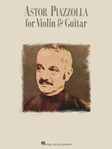 Astor Piazzolla For Violin & Guitar