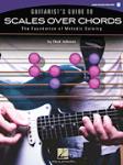 Guitarist's Guide to Scales Over Chords -