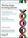 80s Pop Songs for String Quartet SCORE/PTS