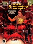 Essential Rock Drumming Concepts Ency of Progressive Rhythmic Techniques DRUMSET