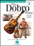 Play Dobro Today! - Level 1 - A Complete Guide to the Basics