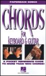 Chords for Keyboards and Guitar Paperback Songbook