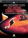 Jake Reichbart Plays Jazz Guitar Christmas