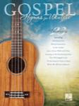 Gospel Hymns for Ukulele Ukulele