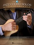 Jazz Chord Solos for Tenor Ukulele w/online audio TENOR UKE