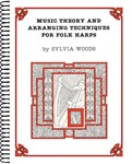 Music Theory and Arranging Techniques for Folk Harps