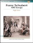 Franz Schubert - 100 Songs - High Voice