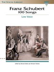 Franz Schubert - 100 Songs - The Vocal Library Low Voice