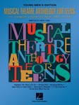 Musical Theatre Anthology For Teens Young Men VOCAL