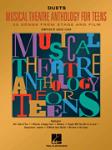 Musical Theatre Anthology for Teens - Duets Edition PV DUETS