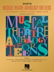 Musical Theatre Anthology for Teens - Duets Edition PV DUETS