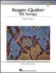 Roger Quilter: 55 Songs - High Voice The Vocal Library High Voice