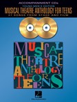 Musical Theatre Anthology For Teens