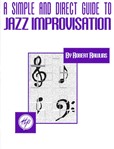 Simple & Direct Guide To Jazz Improvisat