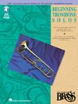 The Canadian Brass Book of Beginning Trombone Solos Trombone