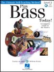 Play Bass Today! - Level 2 - A Complete Guide to the Basics