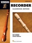 Essential Elements for Recorder Classroom Method - Student Book 1 - Book Only recorder