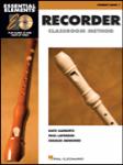 Essential Elements for Recorder Classroom Method - Student Book 1 - Book with CD-ROM