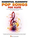 Pop Songs for Flute [flute] Essential Elements