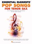 Pop Songs for Tenor Saxophone [tenor sax] Essential Elements