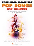 Pop Songs for Trumpet [trumpet] Essential Elements