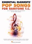 Pop Songs for Baritone T.C. [bari tc] Essential Elements