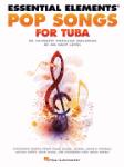 Pop Songs for Tuba [tuba] Essential Elements