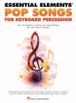 Pop Songs for Keyboard Percussion [mallet] Essential Elements
