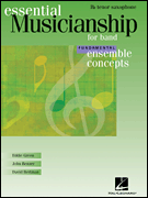 Hal Leonard Green/Benzer/Bertman   Essential Musicianship for Band - Ensemble Concepts - Fundamental Level - Tenor Saxophone