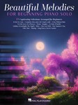 Beautiful Melodies for Beginning Piano Solo [beginning piano solo]