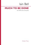 Much To Be Done (Solo SATB Version) - Solo SATB and Piano