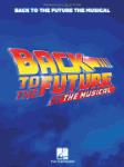 Back to the Future: The Musical - Piano/Vocal Selections