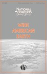 Wide American Earth - National Concerts Choral Series