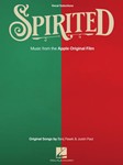 Spirited - Vocal Selections from the Apple Original Film